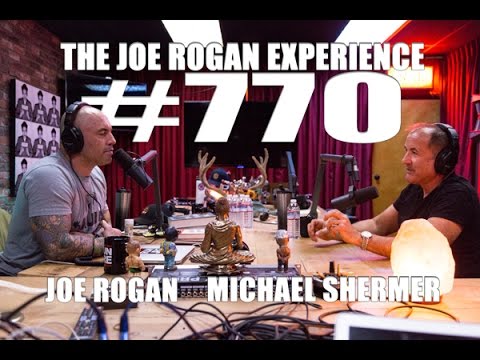 Joe Rogan Experience #770 - Michael Shermer