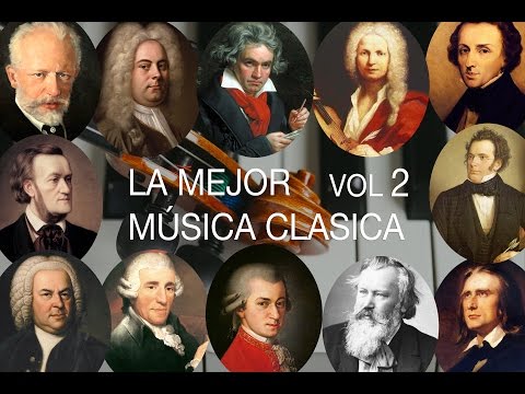 La Mejor Música Clásica Vol II - Mozart, Bach, Beethoven, Chopin, Brahms, Handel, Vivaldi, Wagner