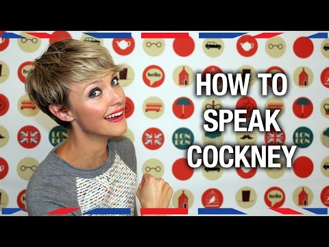 How to Speak Cockney - Anglophenia Ep 36