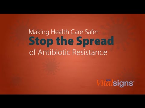 CDC Vital Signs: Stop the Spread of Antibiotic Resistance (Extended)