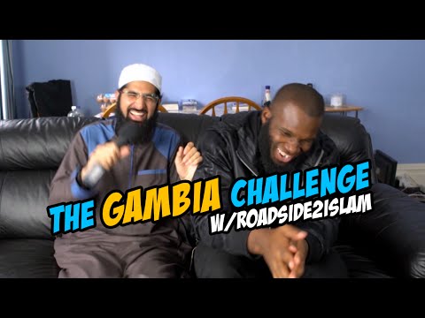 The Gambia Challenge w/Roadside2islam