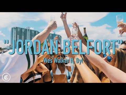 Wes Walker & Dyl - Jordan Belfort (Official Music Video)