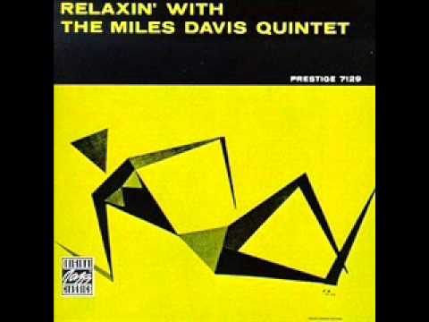 Miles Davis - Relaxin' with Miles Davis Quintet full album