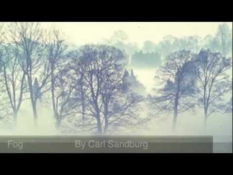 "Fog" Carl Sandburg poem CARL SANDBURG RECITES (poetry is like music--listen for musical effects)