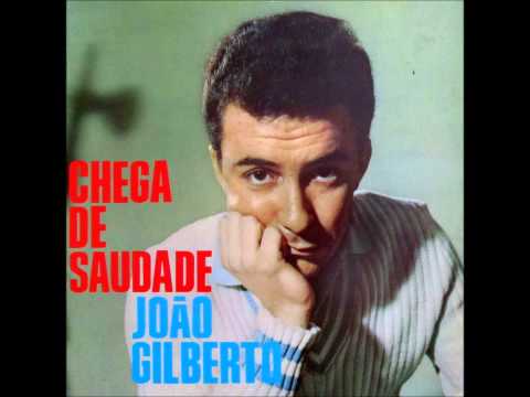 João Gilberto - Chega De Saudade (Álbum Completo 1959) [Full Album]