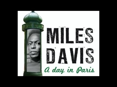 Miles Davis - A Day In Paris