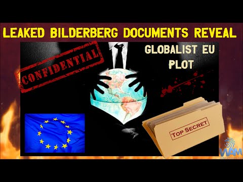 Leaked Bilderberg Documents Reveal Globalist Plot For European Union