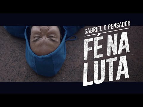 Gabriel o Pensador - Fé Na Luta (Clipe Oficial)