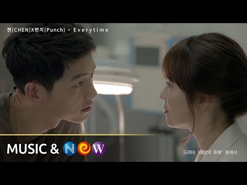 [MV] CHEN(첸)XPunch(펀치) _ Everytime l 태양의 후예 OST Part.2