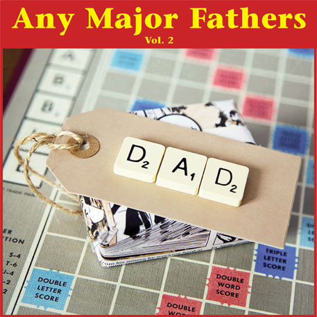 Any Major Fathers Vol. 2