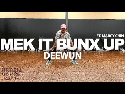 Mek It Bunx Up - Deewun ft Marcy Chin / Parris Goebel Choreography / URBAN DANCE CAMP