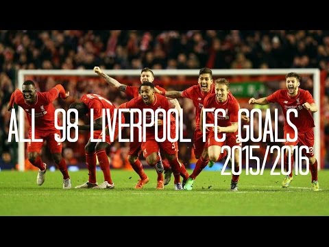 Liverpool FC - All 98 Goals 2015/2016 - English Commentary (Just Goals)