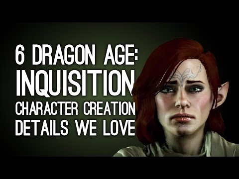 6 Dragon Age: Inquisition Character Creation Details We Love (and One We Don't)