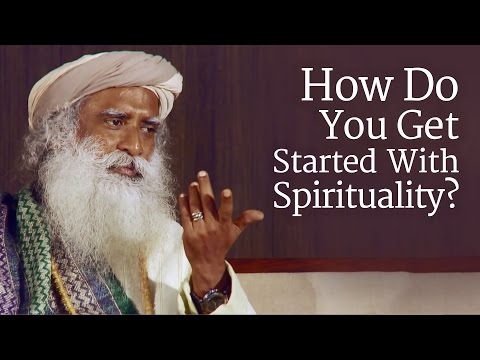 How Do You Get Started With Spirituality?