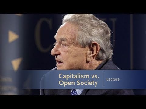 George Soros Lecture Series: Capitalism vs. Open Society