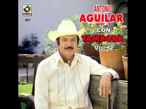 antonio aguilar con tambora mix