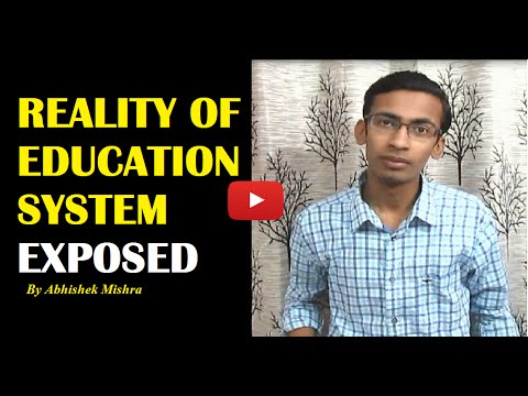 Real Truth of Education System in India by Abhishek Mishra