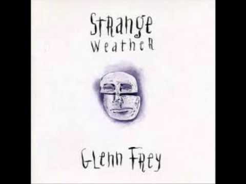 Glenn Frey - Strange Weather