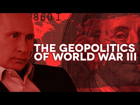 The Geopolitics of World War III