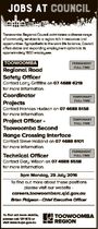 JOBS AT council Toowoomba Regional Council administers a diverse range of community services to a region rich in resources and opportunities. Sympathetic to the work life balance, Council offers stable and expanding employment options to its approximately 1800 employees. TOOWOOMBA Regional Road Safety Officer PERMANENT FULL-TIME Contact Larry Griffiths on ...