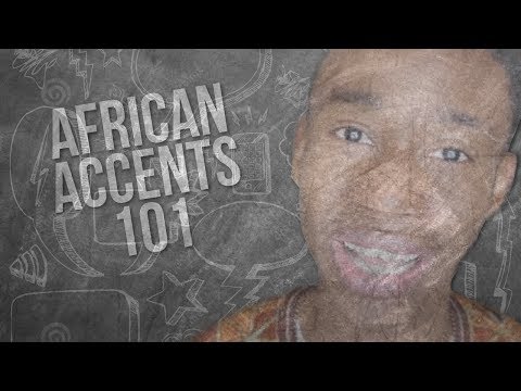 How To - West African Accents