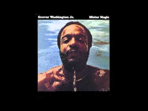 Grover Washington Jr. - Mister Magic