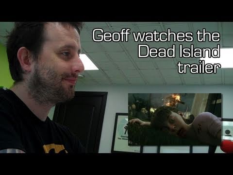 Geoff watches the Dead Island Announcement trailer