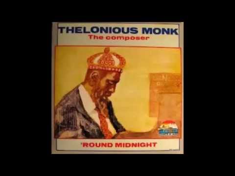 Thelonious Monk - The Composer : 'Round Midnight  (1998 Full Album HQ)