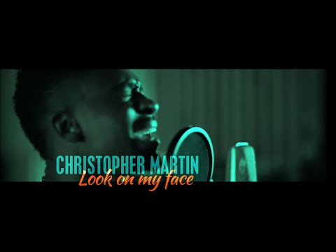 Christopher Martin - Look On My Face (Official Video) prod. by Silly Walks Discotheque