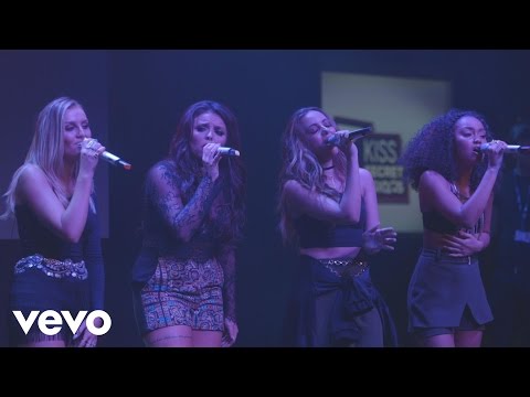 Little Mix - Change Your Life (Live at Kiss Secret Sessions)