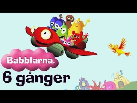 Babblarna 6 gånger! (långversion)