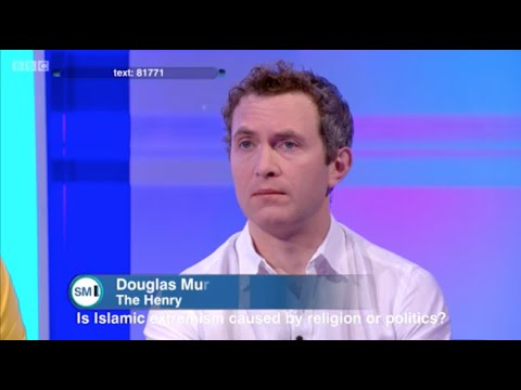 Douglas Murray - Is Islamic Extremism Caused by Religion or Politics