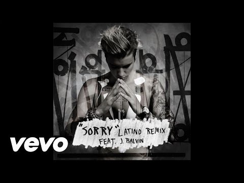 Justin Bieber - Sorry (Latino Remix / Audio) ft. J Balvin