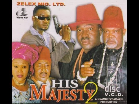 HIS MAJESTY PART 2- Nigerian Nollywood Movie