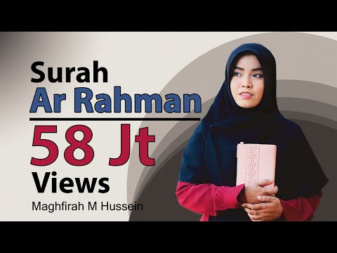 Maghfirah M Hussein Surat Ar Rahman Full (Official Video) HD