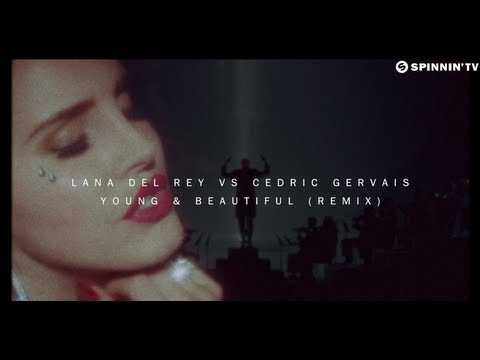 Lana Del Rey vs Cedric Gervais - Young & Beautiful (Remix) [Official Music Video]