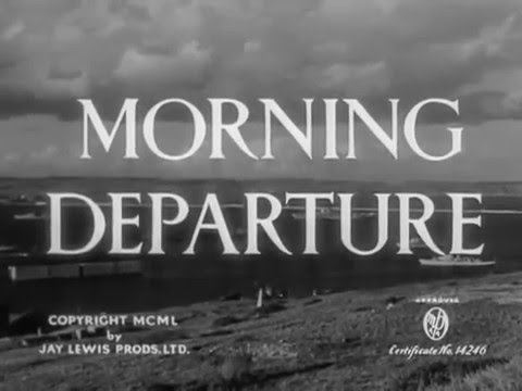 Morning Departure (1950) War, Action, John Mills, Richard Attenborough, Nigel Patrick