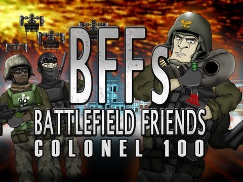 BFFs - Colonel 100 (Season Finale)