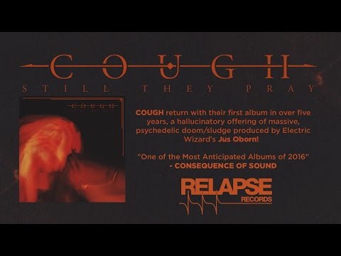 COUGH - "The Wounding Hours" (Official Track)