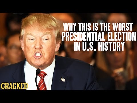 Why This Is The Worst Presidential Election In U.S. History - Cracked Responds