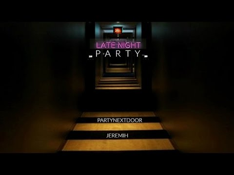 PARTYNEXTDOOR & Jeremih - Like Dat ft. Lil Wayne