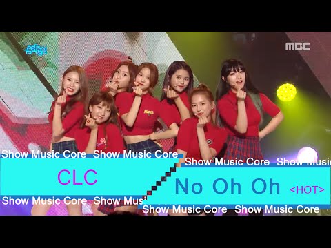 [HOT] CLC - No Oh Oh, 씨엘씨 - 아니야 Show Music core 20160702