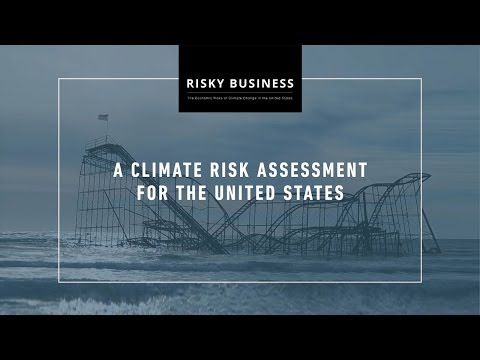 Risky Business: A Climate Risk Assessment for the United States