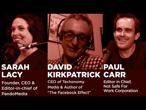 - Startups - News Roundtable with Sarah Lacy, David Kirkpatrick and Paul Carr-TWiST #E350