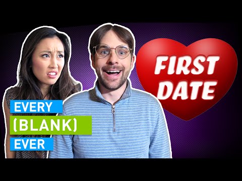 EVERY FIRST DATE EVER