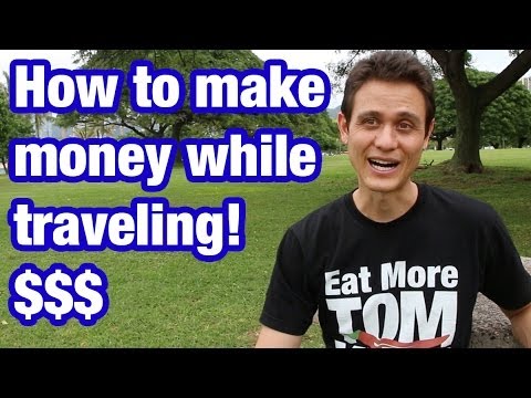 How I make money while traveling the world (and eating)