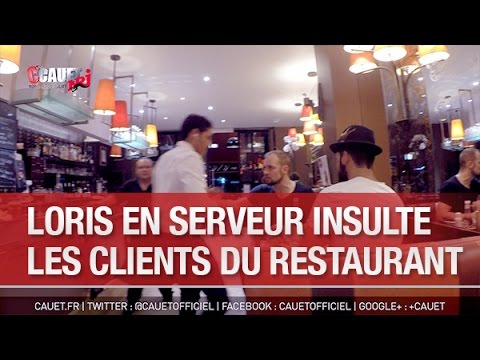 Loris en serveur insulte les clients du restaurant - C’Cauet sur NRJ