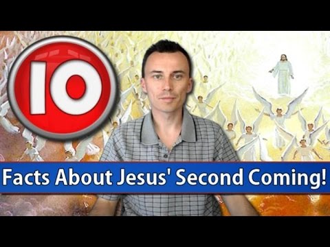 10 FACTS About JESUS' SECOND COMING !!!