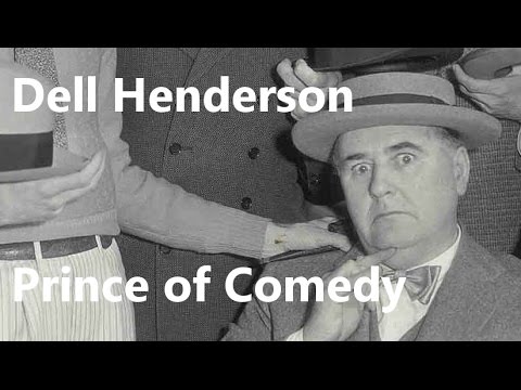 Dell Henderson, Prince of Comedy - Elgin Historical Society