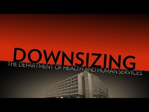 Downsize the Department of Health and Human Services